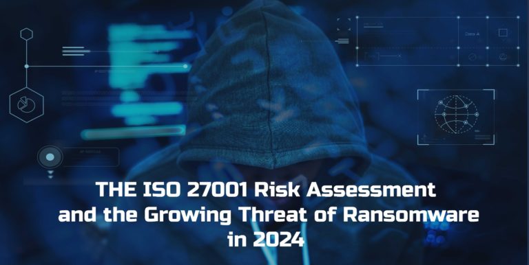 The ISO 27001 risk assessment and the growing threat of ransomware in 2024