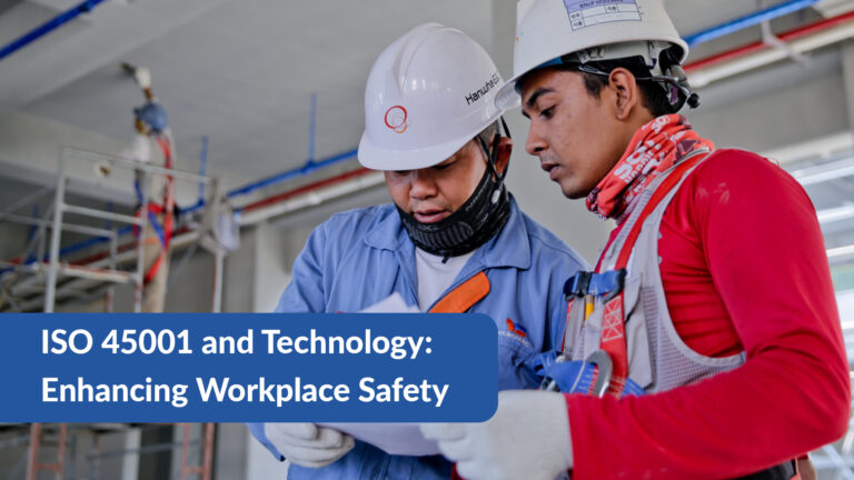 ISO 45001 and technology: Enhancing workplace safety