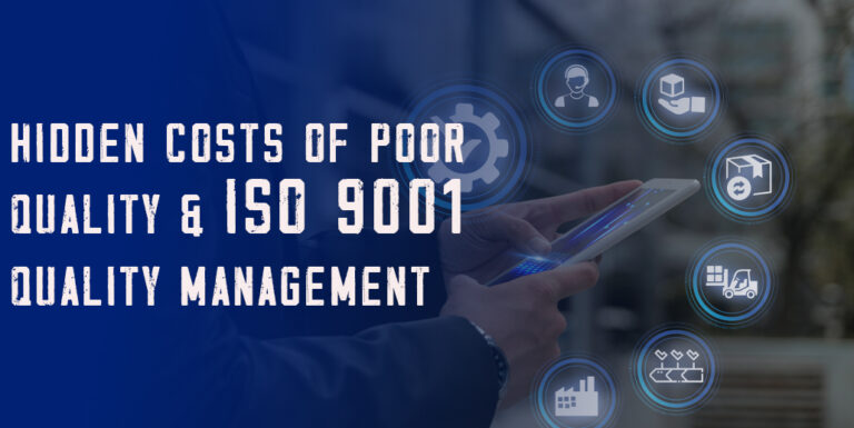 Hidden costs of poor quality & iso 9001 quality management