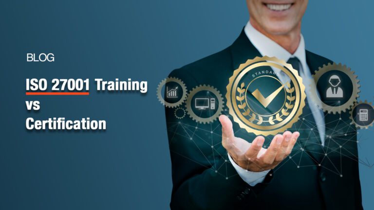 ISO 27001 Training vs Certification: What Should You Choose First?